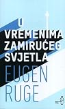 U vremenima zamir...