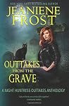 Outtakes From The Grave by Jeaniene Frost