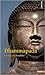 Dhammapada. La Voie Du Bouddha by Anonymous