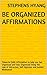 Be Organized Affirmations: Powerful Daily Affirmation to help you Get Organized and Stay Organized Using the Law of Attraction, Self-Hypnosis and Guided Meditation