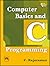 Computer Basics and C Progr...