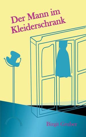 Der Mann im Kleiderschrank (Kindle Edition)
