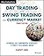 Day Trading and Swing Trading the Currency Market: Technical and Fundamental Strategies to Profit from Market Moves (Wiley Trading)
