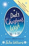 Dad’s Christmas Wish by Julia Williams