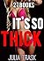 IT'S SO THICK! - 27 Naughty Stories (taboo, older men, younger women, romance, menage)