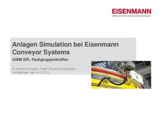 Anlagen Simulation bei Eisenmann Conveyor Systems; ASIM SPL Fachgruppentreffen
