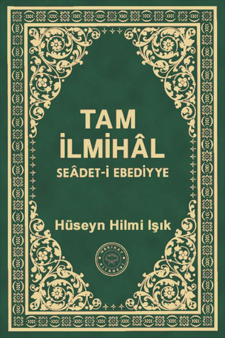 Tam İlmihâl Seâdet-i Ebediyye