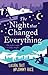 The Night That Changed Everything