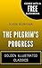 The Pilgrim's Progress: By John Bunyan - Illustrated (Comes with a Free Audiobook)