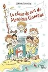 La classe de mer de Monsieur Ganèche by Jérôme Bourgine