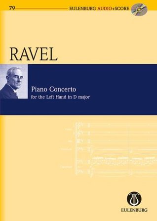 Piano Concerto for the Left Hand D Major: Study Score + CD (Eulenburg Audio+Score)