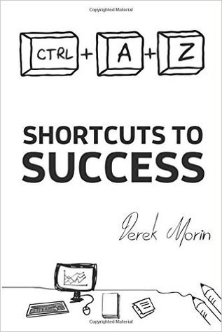 Shortcuts to Success and Happiness