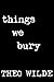 Things We Bury