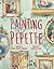 Painting Pepette