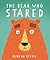 The Bear Who Stared by Duncan Beedie