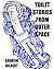 Toilet Stories From Outer Space