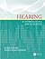 Hearing: An Introduction & Practical Guide