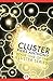 Cluster (Cluster, #1)
