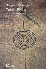 Yaralı Bilinç: Geleneksel Toplumlarda Kültürel Şizofreni (Paperback)