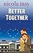 Better Together