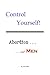 Control Yourself ... Abortion and Men by Terry L. Wise