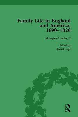 Family Life in England and America, 1690–1820, vol 4