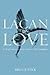 Lacan on Love: An Exploration of Lacan's Seminar VIII, Transference