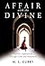 Affair with the Divine: Psychic Experiences through Grief and Adventure