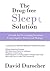 The Drug-free Sleep Solutio...