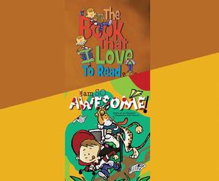 The Book That I Love to Read / I Am So Awesome
