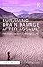 Surviving Brain Damage After Assault: From Vegetative State to Meaningful Life (After Brain Injury: Survivor Stories)