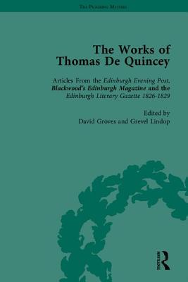 The Works of Thomas De Quincey, Part I (The Pickering Masters)