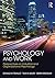 Psychology and Work by Donald M. Truxillo
