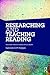 Researching and Teaching Reading (National Association for the Teaching of English)