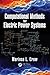 Computational Methods for Electric Power Systems (Electric Power Engineering Series)