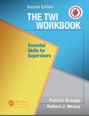 pdf download The Twi Workbook: Essential Skills for Supervisors, Second Edition