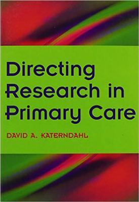 Directing Research in Primary Care: Bk. 2, Going Clinical