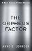 The Orpheus Factor: 6 Dark ...