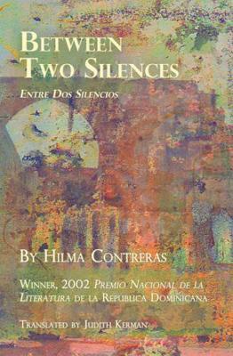 Between Two Silences / Entre Dos Silencios (Paperback)