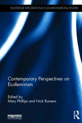 Contemporary Perspectives on Ecofeminism (Routledge Explorations in Environmental Studies)