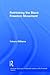 Rethinking the Black Freedom Movement (American Social and Political Movements of the 20th Century)