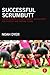Successful ScrumButt: Learn to Modify Scrum Project Management for Student and Virtual Teams
