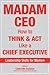 Madam CEO: How to Think and Act Like a Chief Executive