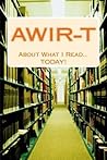 A.W.I.R-T: About What I Read...TODAY! (The 4-T Journal Series) (Volume 2)
