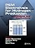 PEM Electrolysis for Hydrogen Production: Principles and Applications