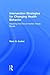 Intervention Strategies for Changing Health Behavior: Applying the Disconnected Values Model