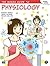 The Manga Guide to Physiology (The Manga Guides Book 11)