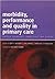 Morbidity, Performance and Quality in Primary Care by Westert .G.P