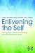 Enlivening the Self: The Fi...