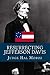 Resurrecting Jefferson Davis